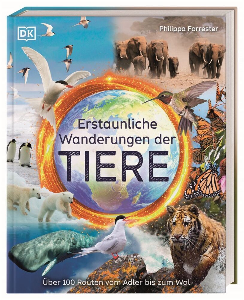 Erstaunliche Wanderungen der Tiere (Philippa Forrester)