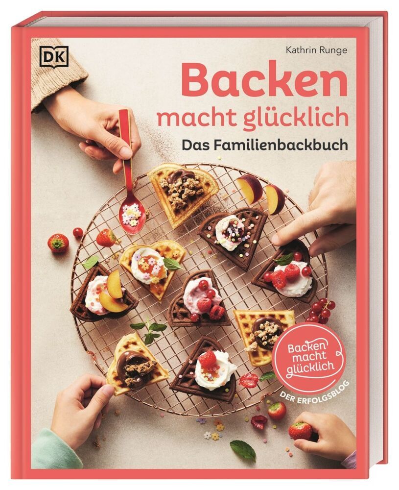 Backen macht glücklich (Kathrin Runge)