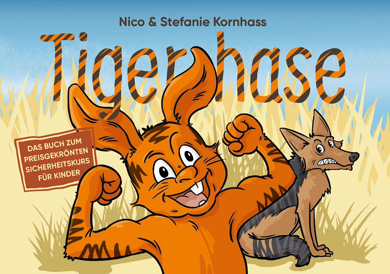 Tigerhase - Ein Kinderbuch über Freundschaft und Zusammenhalt. (Nico Kornhass)