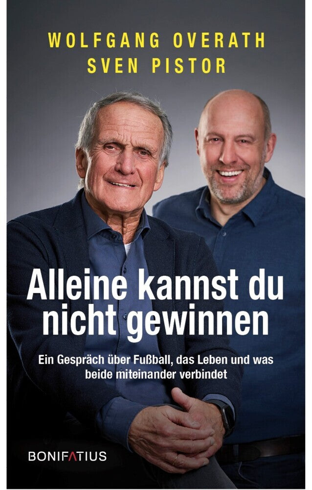 Alleine kannst du nicht gewinnen (Wolfgang Overath)