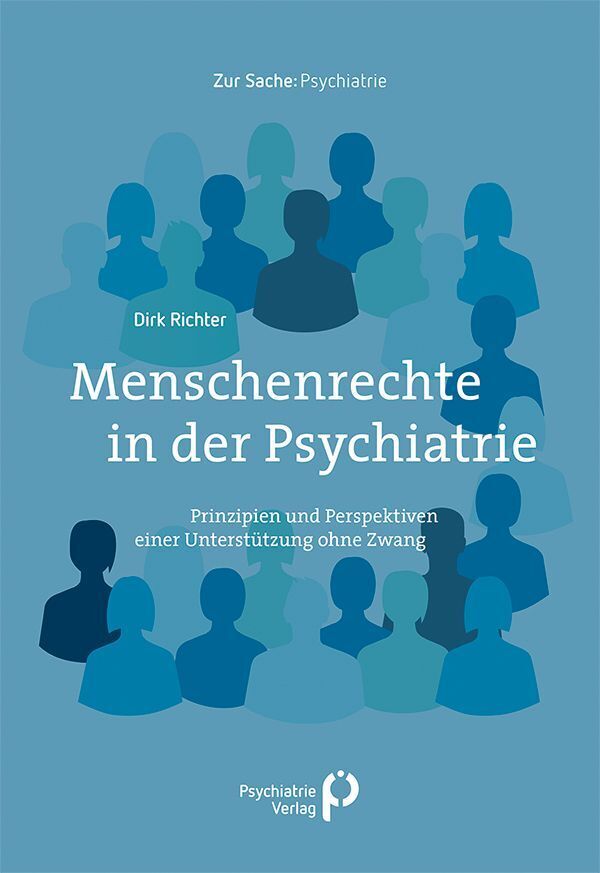 Menschenrechte in der Psychiatrie (Dirk Richter)