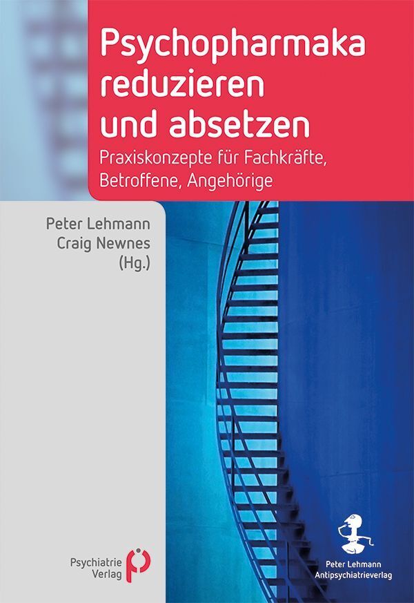 Psychopharmaka reduzieren und absetzen (Peter Lehmann)