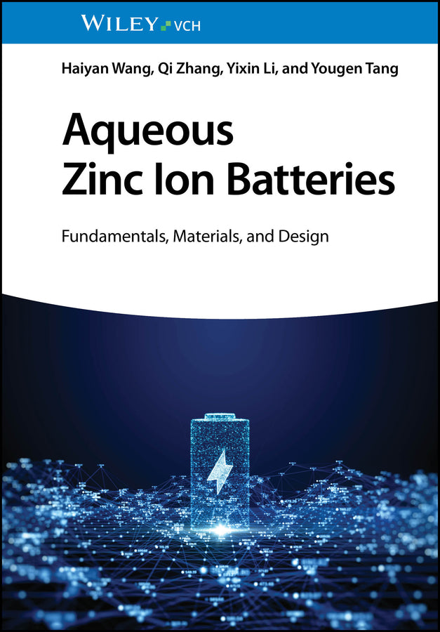 Aqueous Zinc Ion Batteries (Haiyan Wang)