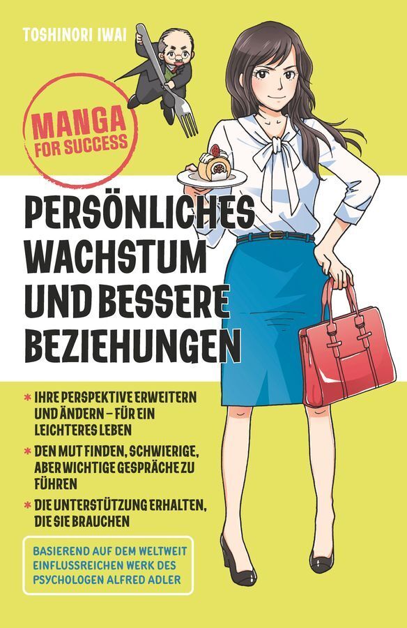 Manga for Success - Persönliches Wachstum und bessere Beziehungen (Toshinori Iwai)