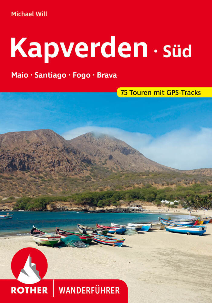 Kapverden Süd: Maio, Santiago, Fogo, Brava (Michael Will)