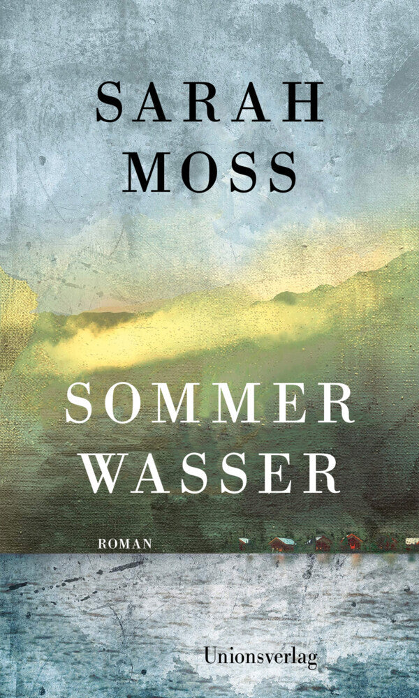 Sommerwasser (Sarah Moss)