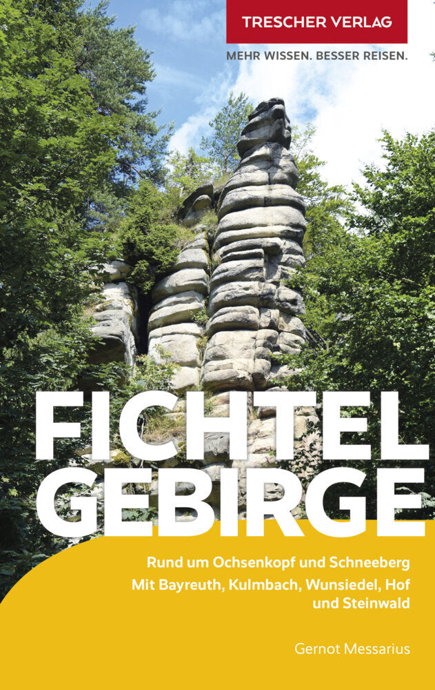 TRESCHER Reiseführer Fichtelgebirge (Gernot Messarius)