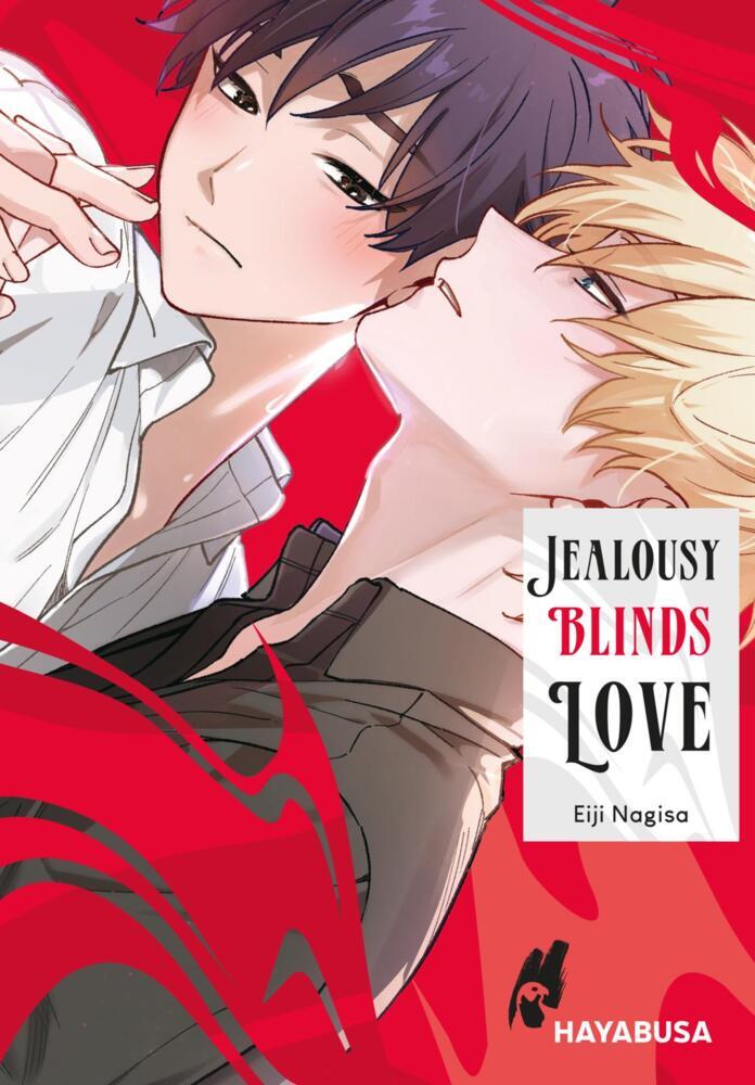 Jealousy Blinds Love (Eiji Nagisa)