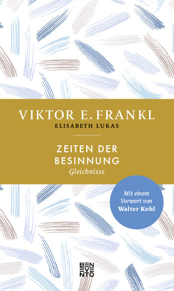 Zeiten der Besinnung (Viktor E. Frankl)