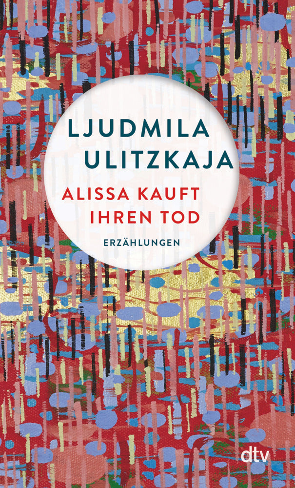 Alissa kauft ihren Tod (Ljudmila Ulitzkaja)