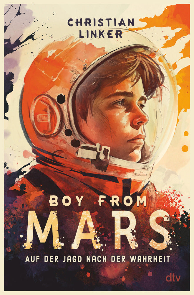 Boy from Mars - Auf der Jagd nach der Wahrheit (Christian Linker)