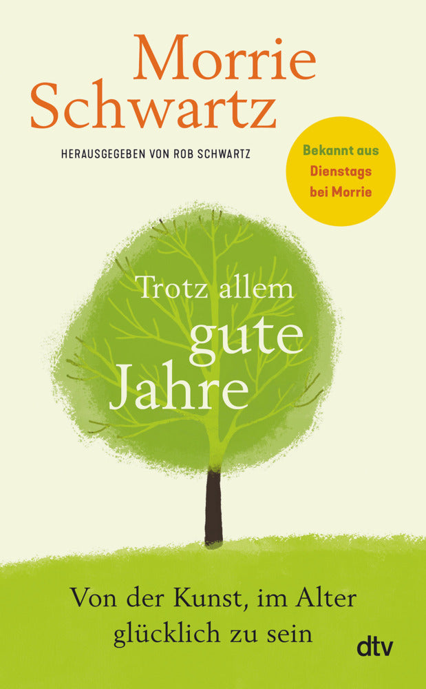 Trotz allem gute Jahre (Morrie Schwartz)