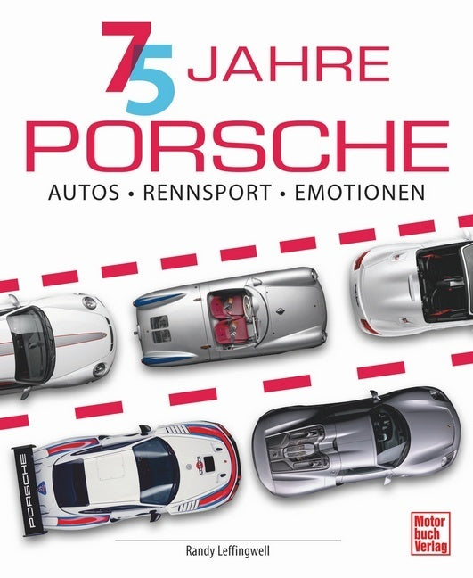 75 Jahre Porsche (Randy Leffingwell)