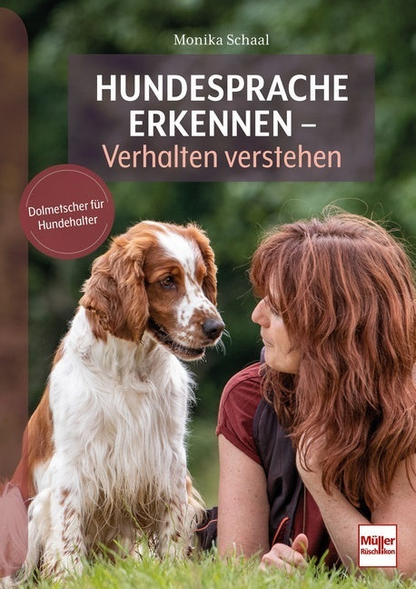 Hundesprache erkennen - Verhalten verstehen (Monika Schaal)