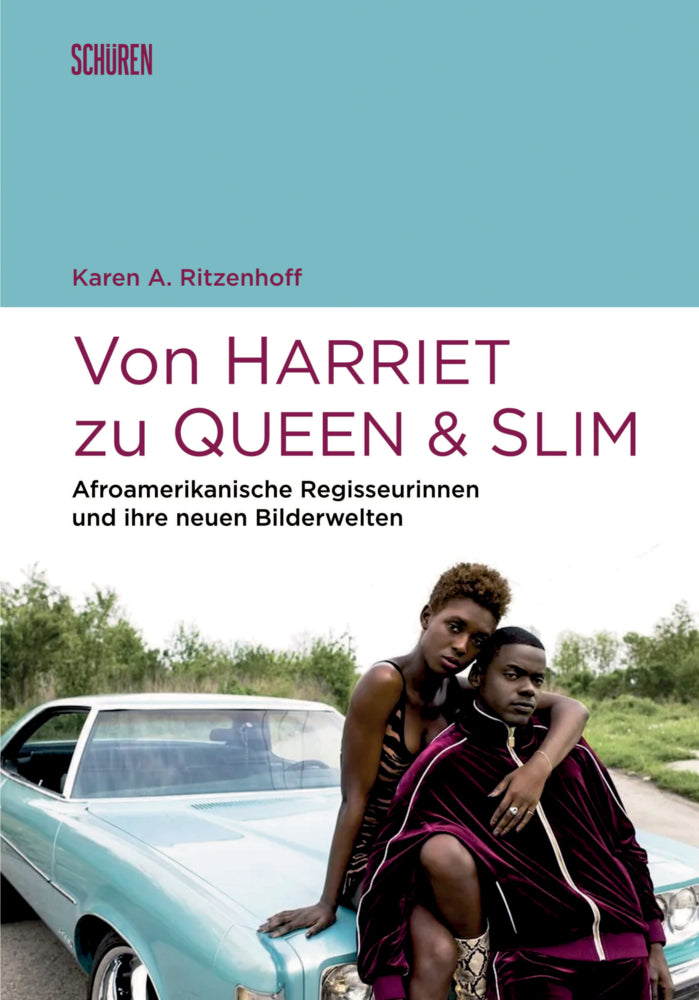 Von Harriet zu Queen and Slim: (Karen A. Ritzenhoff)