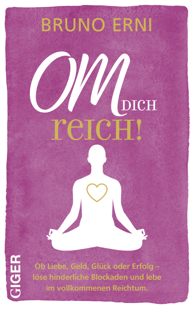 OM dich REICH! (Bruno Erni)