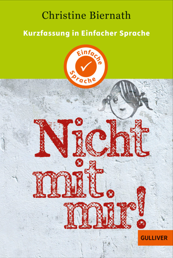 Kurzfassung in Einfacher Sprache. Nicht mit mir! (Christine Biernath)
