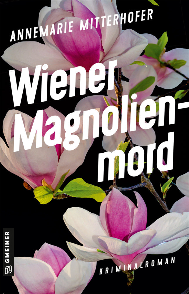 Wiener Magnolienmord (Annemarie Mitterhofer)