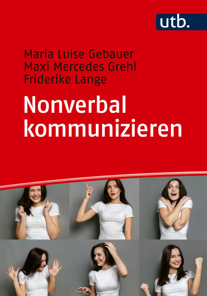 Nonverbal kommunizieren (Maria Luise Gebauer)