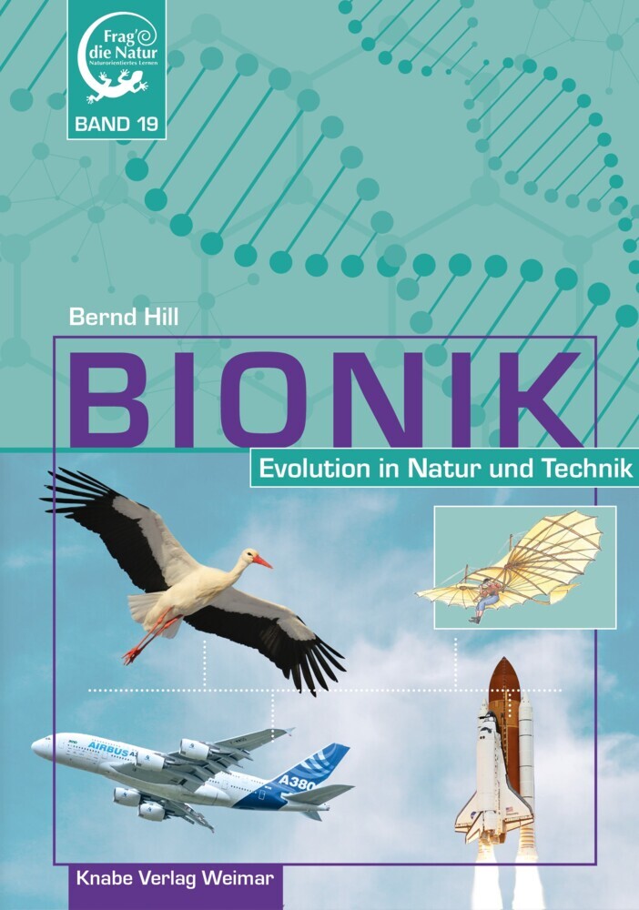 Bionik - Evolution in Natur und Technik, 20 Teile (Bernd Hill)