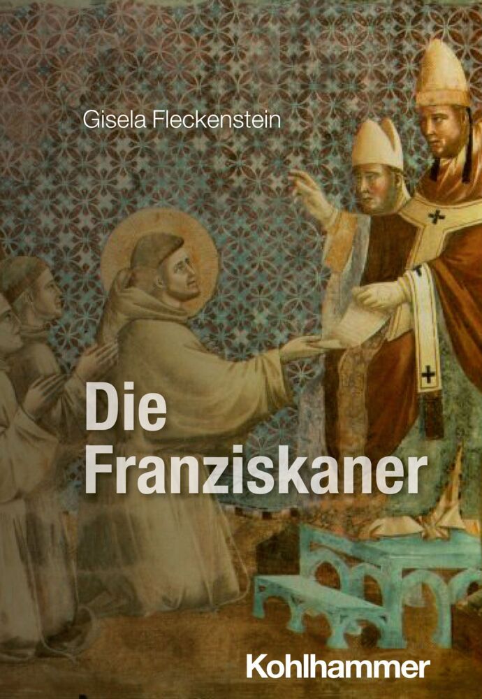 Die Franziskaner (Gisela Fleckenstein)