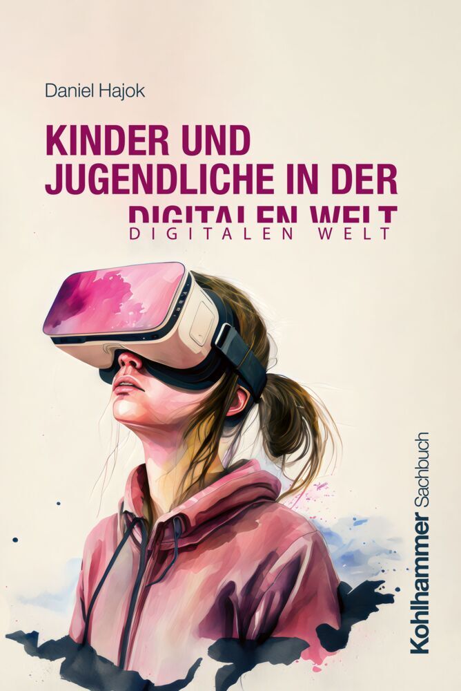 Kinder und Jugendliche in der digitalen Welt (Daniel Hajok)