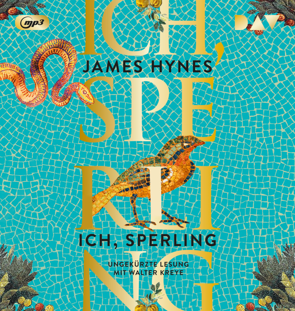 Ich, Sperling, 2 Audio-CD, 2 MP3 (James Hynes)