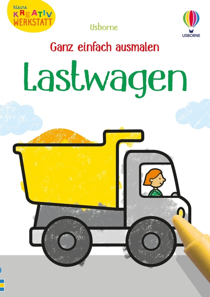 Kleine Kreativ-Werkstatt - Ganz einfach ausmalen: Lastwagen (Kate Nolan)