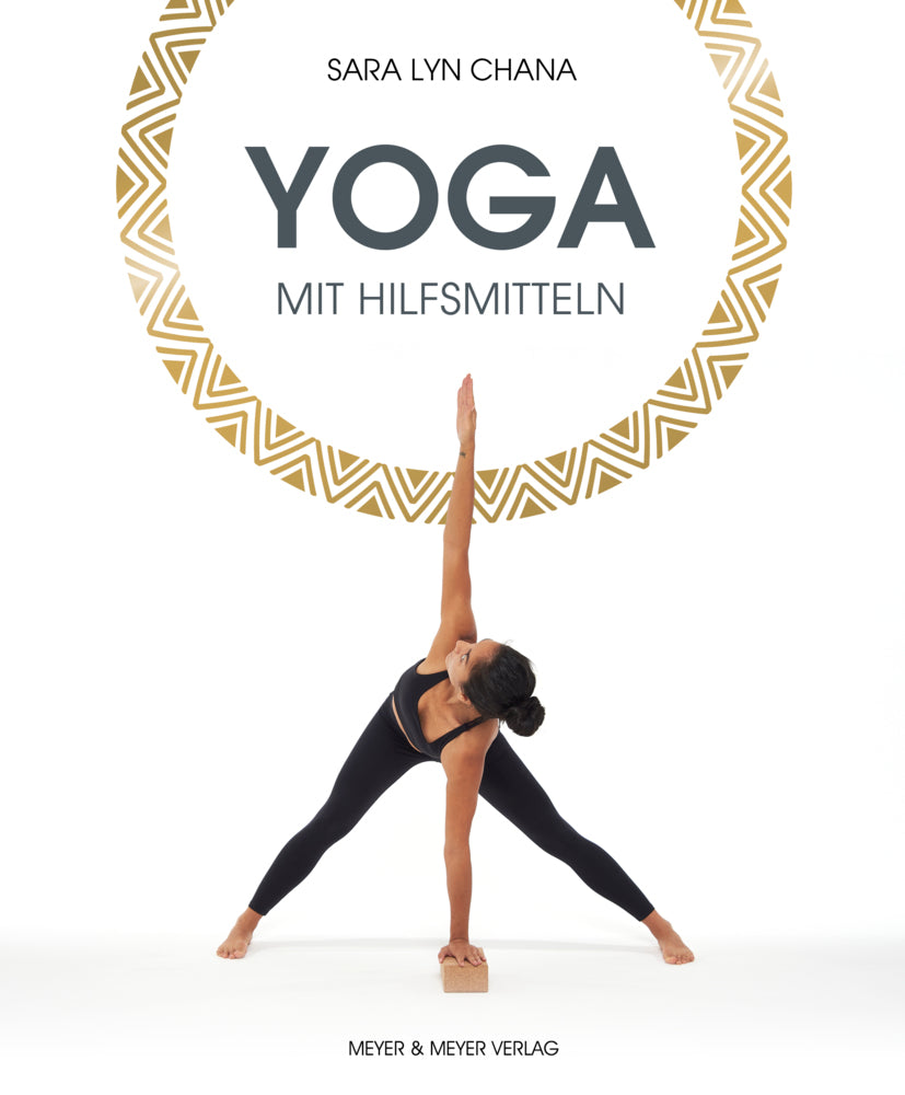 Yoga mit Hilfsmitteln (Sara Lyn Chana)