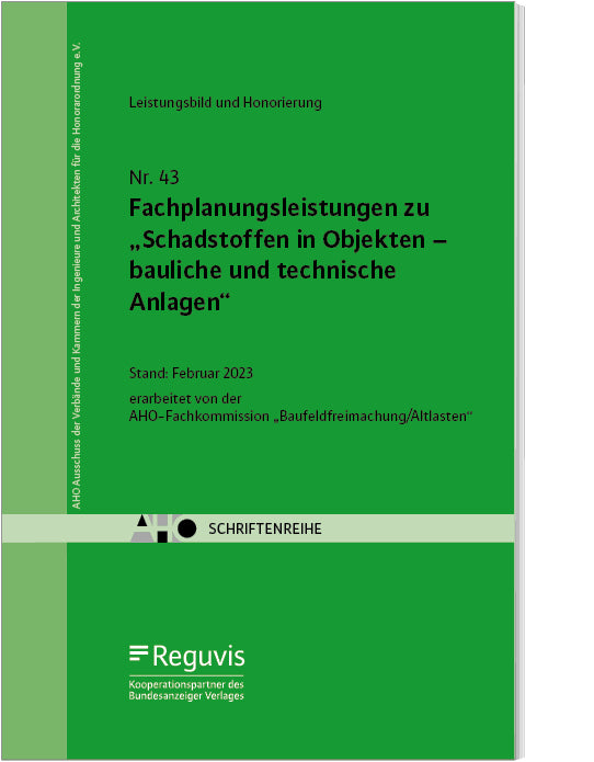 Fachplanungsleistungen zu "Schadstoffen in Objekten - bauliche und technische Anlagen" (Aho Ausschuss Der Verbände Und Kammern Der Ingenieure Und Architekten Für Die Honorarordnung E.V.)