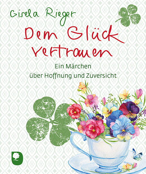 Dem Glück vertrauen (Gisela Rieger)