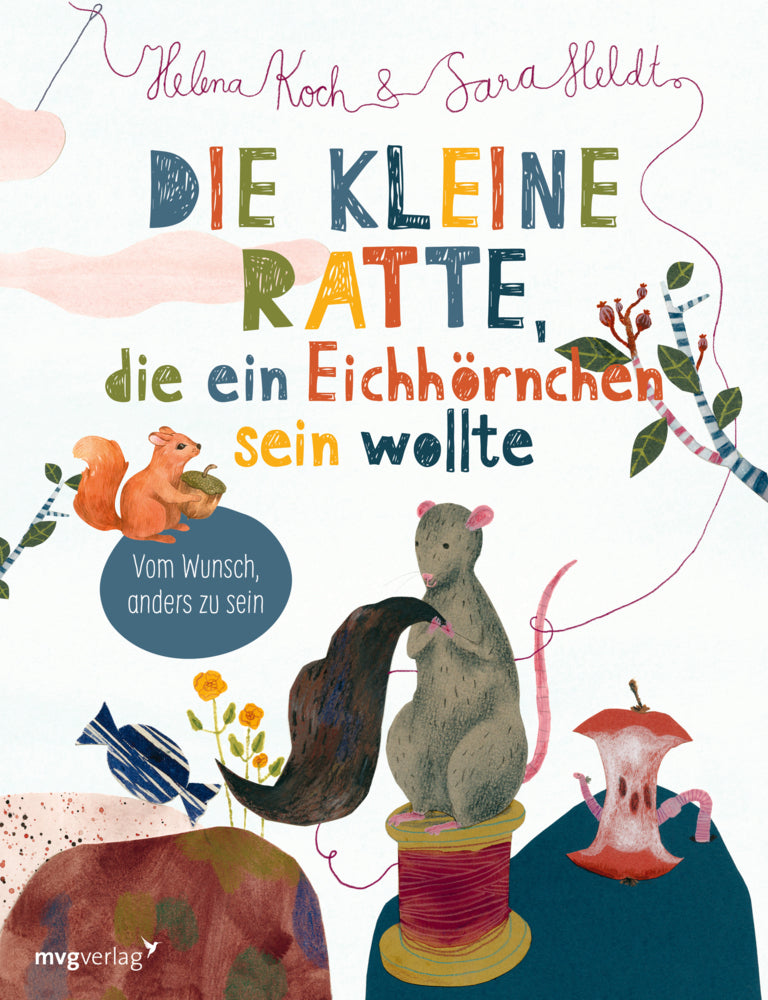 Die kleine Ratte, die ein Eichhörnchen sein wollte (Sara Heldt)