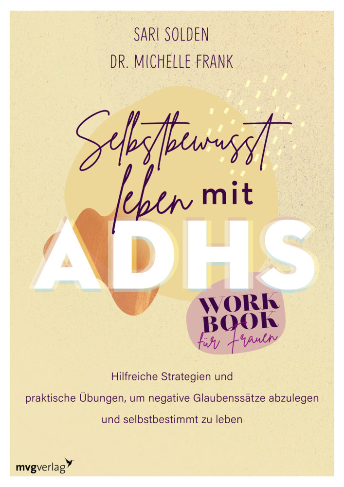 Selbstbewusst leben mit ADHS - das Workbook für Frauen (Sari Solden)