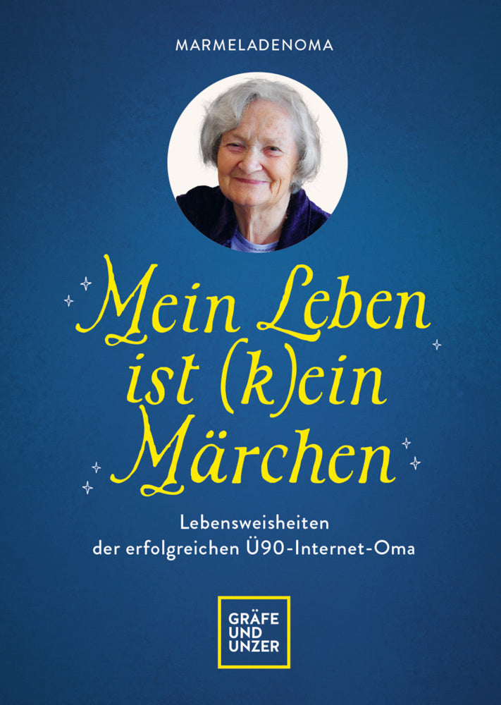 Mein Leben ist (k)ein Märchen (Die Marmeladenoma)