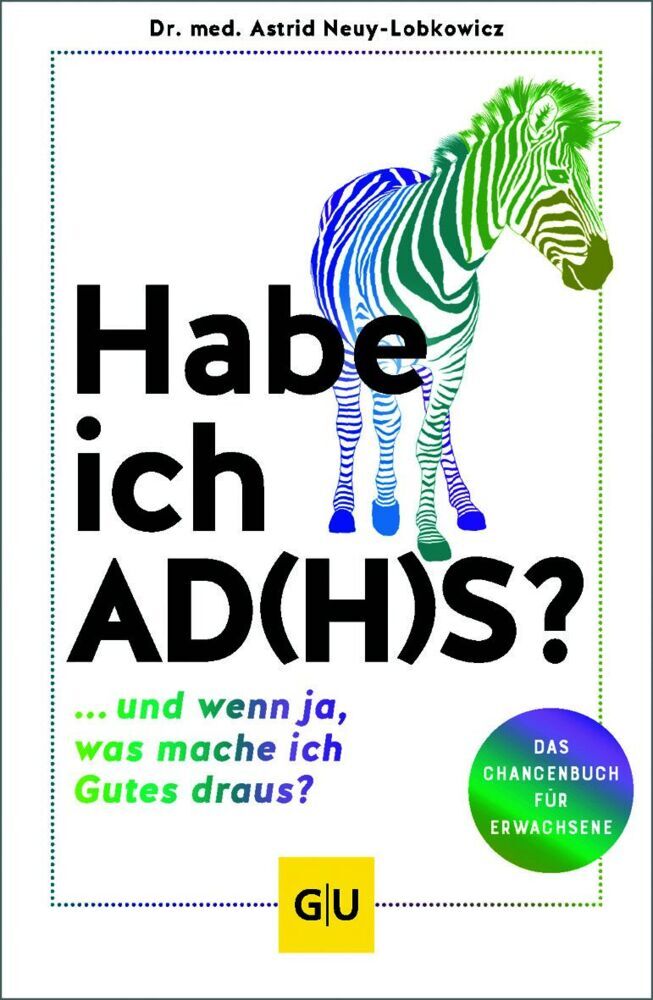 Habe ich AD(H)S? (Astrid Neuy-Lobkowicz)
