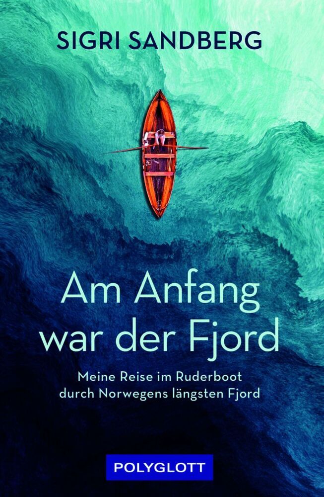 Am Anfang war der Fjord (Sigri Sandberg)