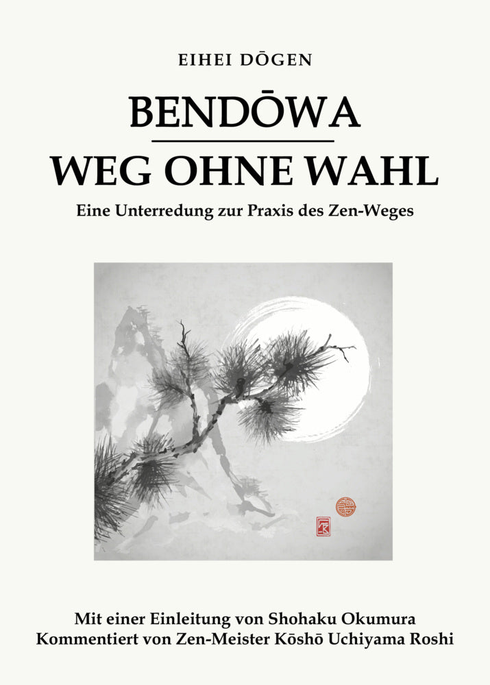 Bend wa - Weg ohne Wahl (Eihei D_Gen)