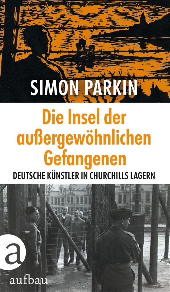 Die Insel der außergewöhnlichen Gefangenen (Simon Parkin)