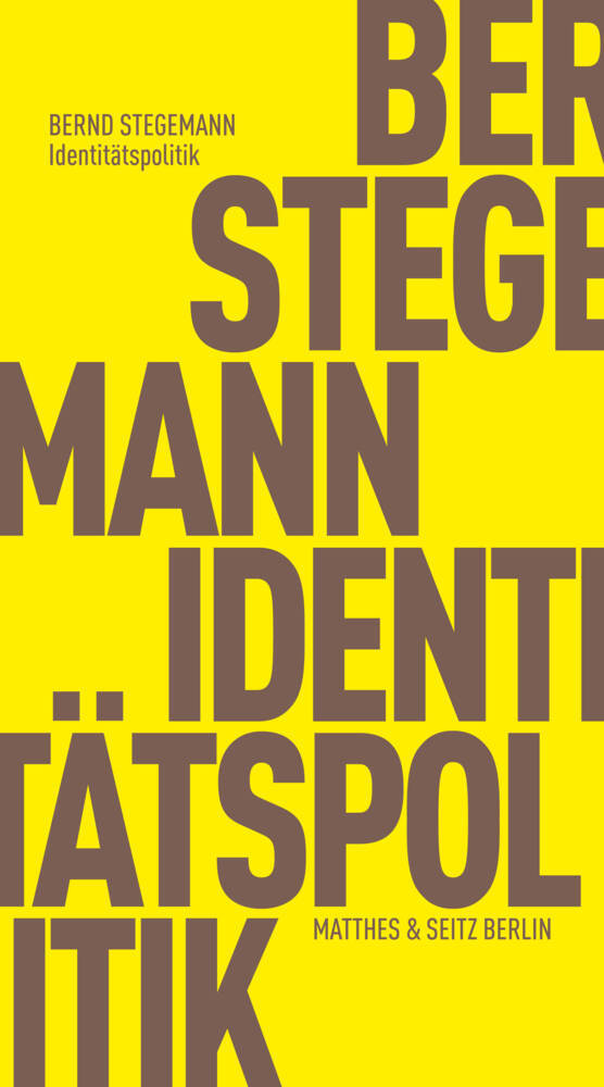 Identitätspolitik (Bernd Stegemann)