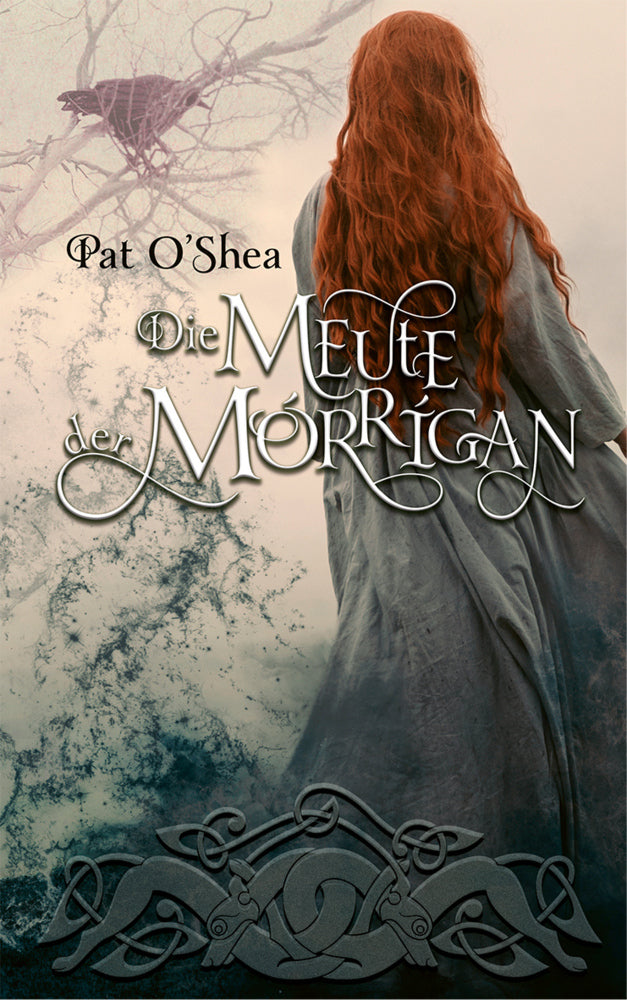 Die Meute der Mórrigan (Pat O´Shea)