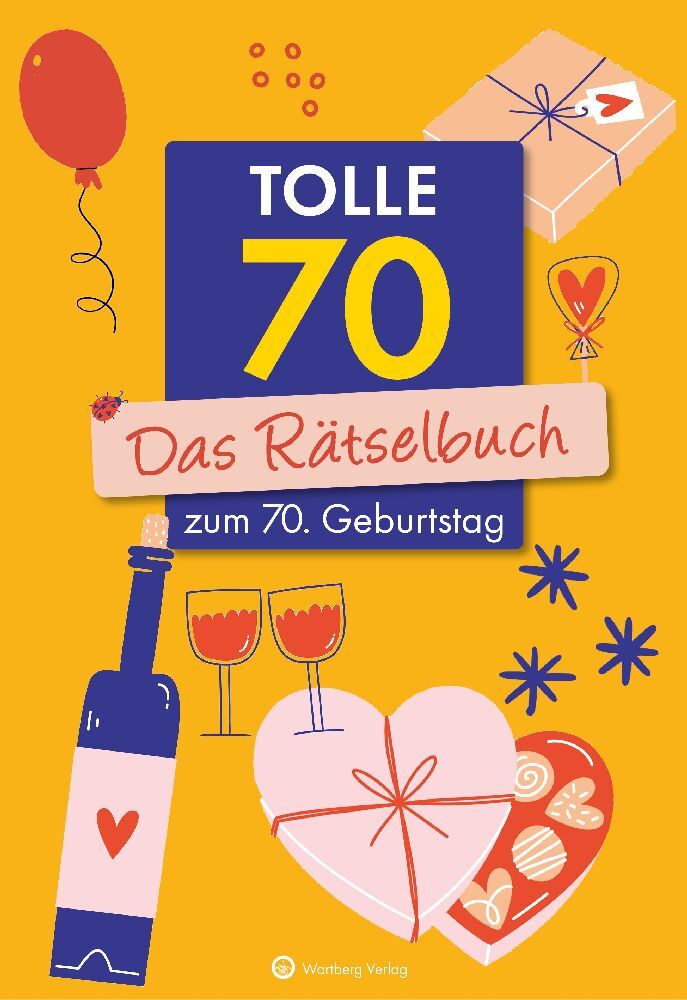 Tolle 70! Das Rätselbuch zum 70. Geburtstag (Ursula Herrmann)
