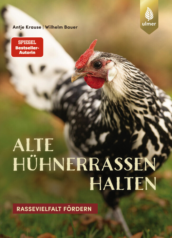 Alte Hühnerrassen halten (Antje Krause)