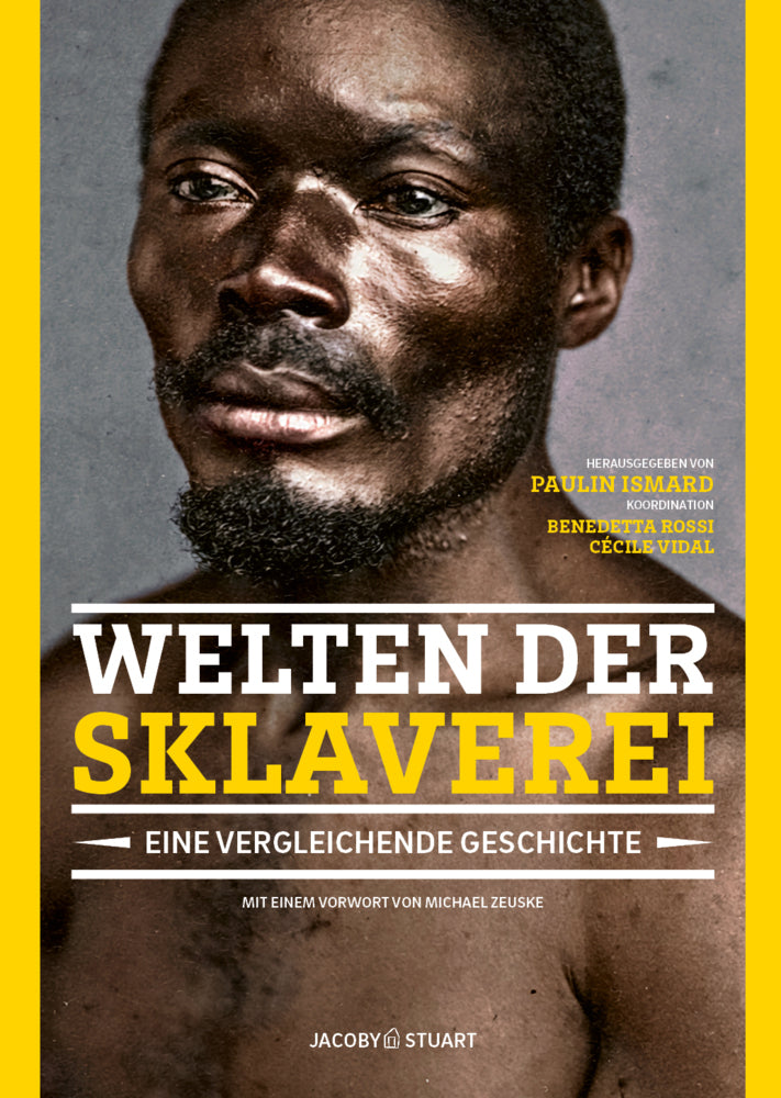 Welten der Sklaverei (Paulin Ismard)