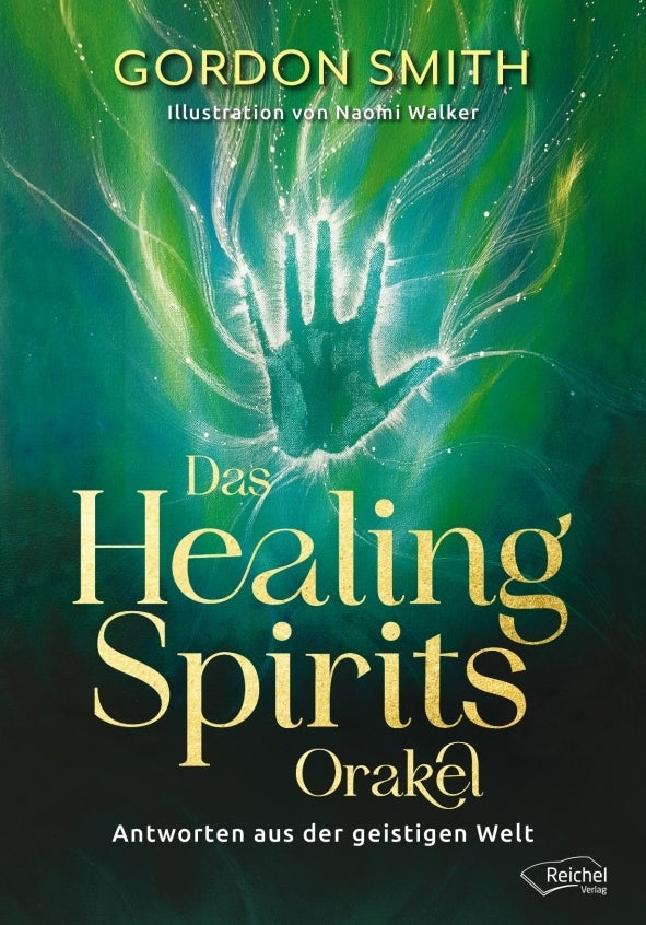 Das Healing Spirits Orakel (Gordon Smith)