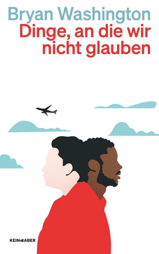 Dinge, an die wir nicht glauben (Bryan Washington)