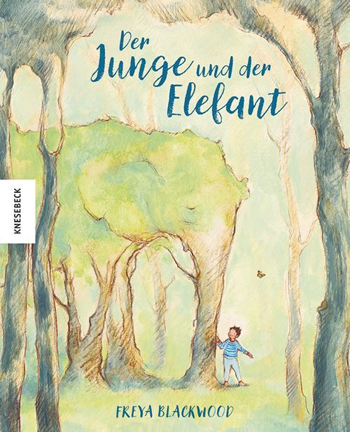 Der Junge und der Elefant (Freya Blackwood)