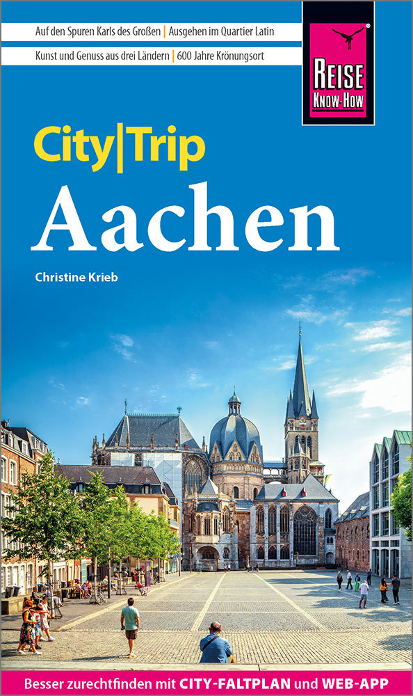 Reise Know-How CityTrip Aachen (Christine Krieb)
