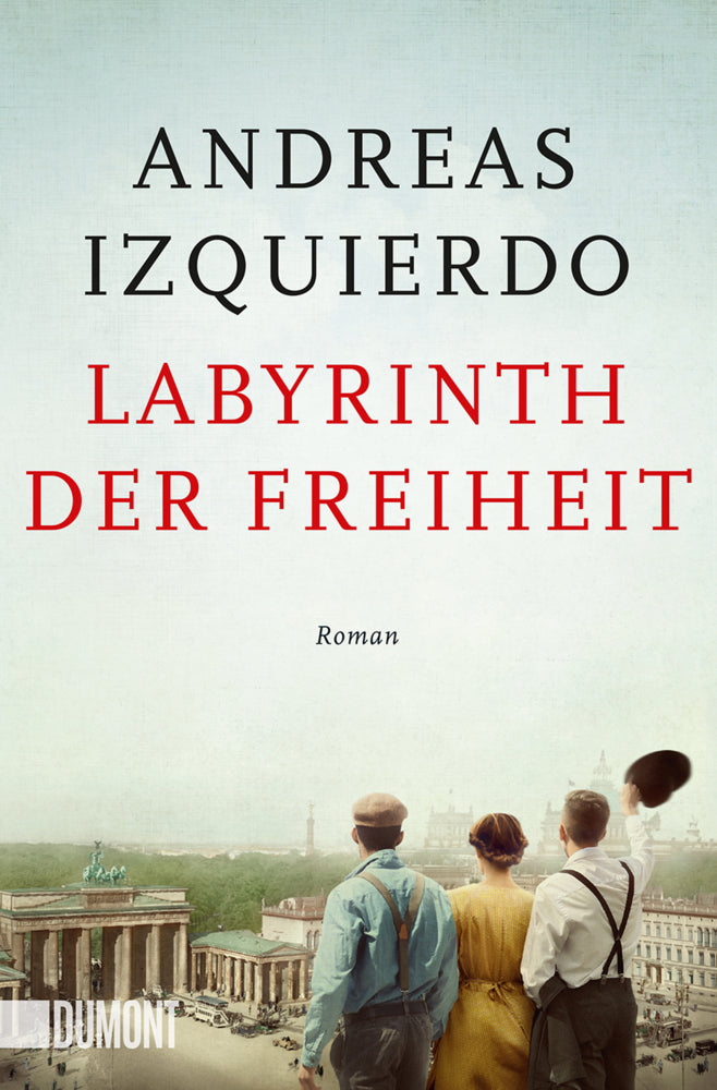 Labyrinth der Freiheit (Andreas Izquierdo)