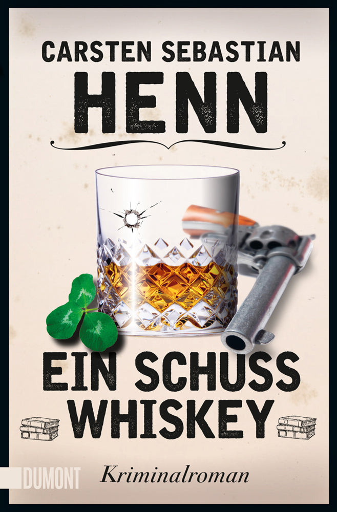 Ein Schuss Whiskey (Carsten Sebastian Henn)