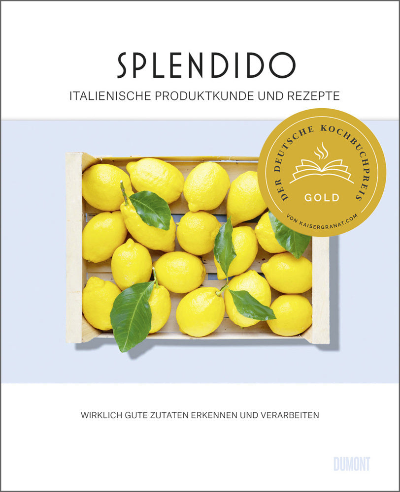 Splendido. Italienische Produktkunde und Rezepte (Juri Gottschall)